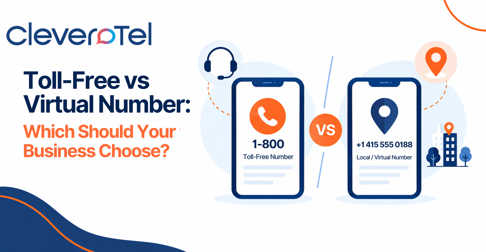 Toll-Free vs Virtual Number: Which Should Your Business Choose?